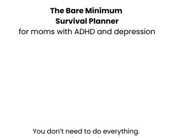 ADHD Mom Planner Printable | Depression & Burnout Support | Bare Minimum Survival Planner | Low Energy Planner
