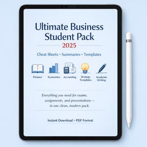 Può includere: Un tablet digitale mostra il testo "Ultimate Business Student Pack 2025" con icone per finanza, economia, contabilità, strategia e scrittura accademica. Uno stilo bianco è posizionato accanto al tablet. Il testo include anche "Cheat Sheets • Summaries • Templates".