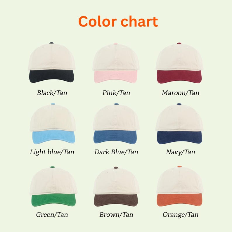 May include: A color chart displays nine baseball caps with tan crowns and colored brims. The brim colors include black, pink, maroon, light blue, dark blue, navy, green, brown, and orange. The text "Color chart" is at the top.