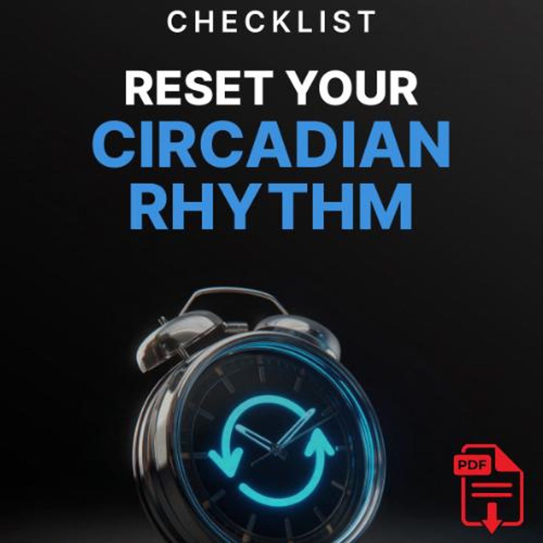 Picture Idea: Reset Your Circadian Rhythm Checklist Better Sleep Energy Body Clock