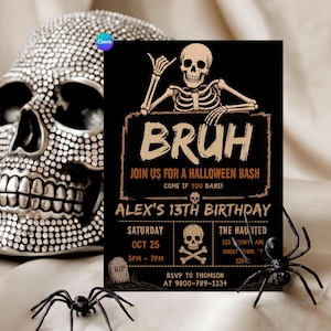 May include: A black rectangular Halloween party invitation card featuring a skeleton making a hand gesture above the text BRUH, JOIN US FOR A HALLOWEEN BASH, COME IF YOU DARE, ALEX'S 13TH BIRTHDAY, SATURDAY OCT 25, 3PM-7PM, THE HAUNTED 123 SPOOKY LANE, GHOST TOWN, and RSVP TO THOMSON AT 9800-789-1234.
