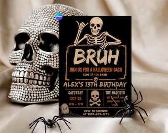 Bruh Halloween Birthday Invitation Template | Teen Boy 13th Spooky Bash Invite | Skeleton Skull | Canva Editable Digital Download