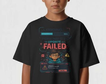 Kids | Teens | Shirts |Personality Update Failed Kids Tee | FREE SHIPPING | Loading Bar, Funny Tech Kid Shirt