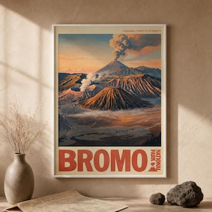 May include: A vertical travel poster featuring a landscape illustration of Mount Bromo in Indonesia. The scene depicts a smoking volcano at sunset with warm orange and blue tones. The text BROMO NATIONAL PARK is printed in large red letters at the bottom.
