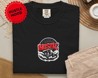 Hustle T-Shirt, Motivational Streetwear Tee, Grind Mindset Shirt, Urban Graphic Tee, Minimal Bold Design, Unisex Hustle Shirt