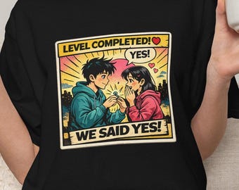 We Said Yes Shirt, Engagement Gift for Gamer Couple, Just Engaged Tee, Anime Couple Shirt, Fiance Gift, Wedding Announcement Tee