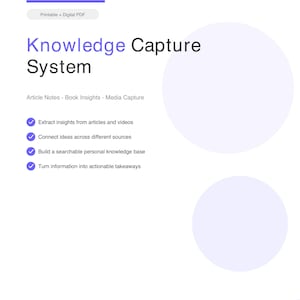 May include: A white digital PDF document titled "Knowledge Capture System" with purple accents. The document lists features such as extracting insights, connecting ideas, building a knowledge base, and turning information into takeaways.