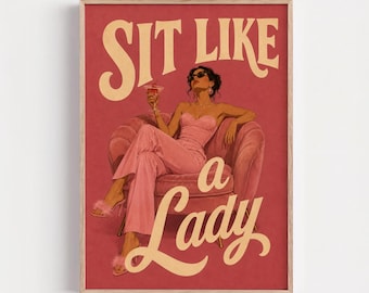 Sit Like a Lady Poster, Pink Maximalist Wall Art, Glam Girl Print, Feminine Dopamine Decor, Quirky Retro Artwork
