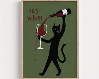 Quirky Black Cat Poster, Funky Dark Green Kitchen Wall Art, Funny Wine Lovers Gift,