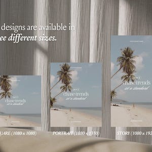 Peut inclure: Trois mod&egrave;les graphiques num&eacute;riques aux formats carr&eacute;, portrait et story pr&eacute;sentant une plage avec des palmiers et le texte "DON'T chase trends set a standard". Le texte "All designs are available in three different sizes" est visible.