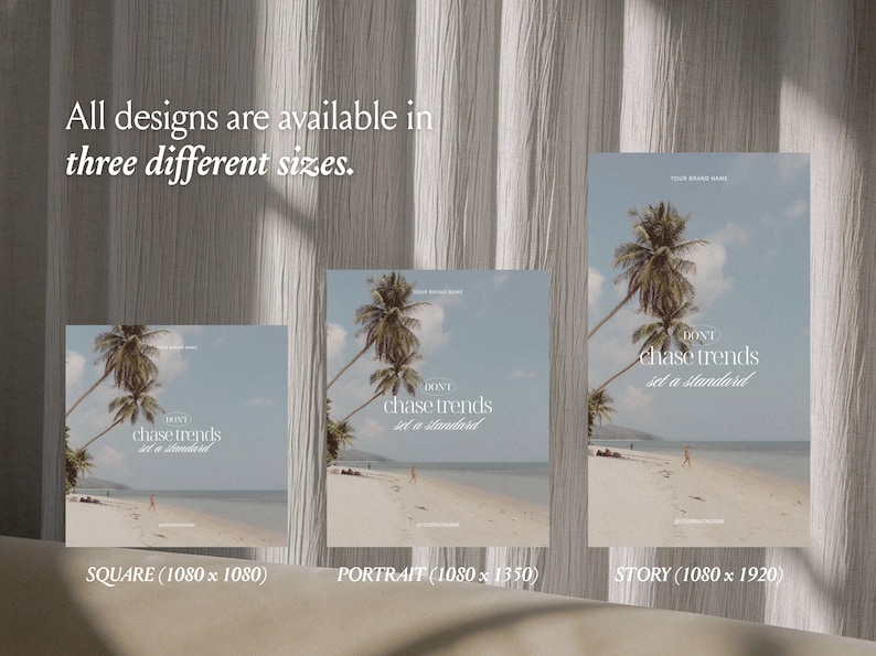 Peut inclure: Trois mod&egrave;les graphiques num&eacute;riques aux formats carr&eacute;, portrait et story pr&eacute;sentant une plage avec des palmiers et le texte "DON'T chase trends set a standard". Le texte "All designs are available in three different sizes" est visible.