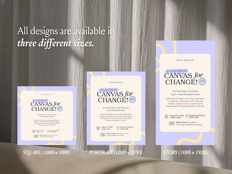 Op de afbeelding: Drie uitnodigingssjablonen voor de 5e editie van Canvas for Change, met een lichtpaarse achtergrond en gele golvende lijnen. De tekst bevat evenementdetails voor 17 augustus 2025 in Riverfront Pavilion, Portland, in vierkante, portret- en story-formaten.