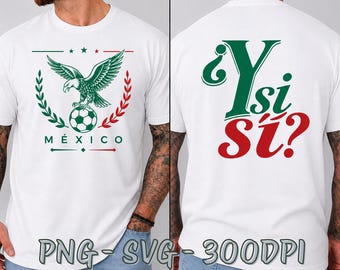 Può includere: Una t-shirt bianca con una grafica frontale raffigurante un'aquila verde appollaiata su un pallone da calcio, circondata da rami di alloro e dalla scritta "MÉXICO". Il retro della maglietta mostra il testo verde e rosso "¿Y si SÍ?" in grassetto.