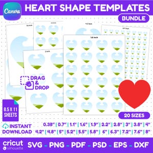 May include: A digital bundle of heart-shaped templates for Canva, featuring 20 sizes ranging from 0.38 inches to 8 inches. The sheets are 8.5 by 11 inches and include drag and drop functionality. File formats include SVG, PNG, PDF, PSD, EPS, and DXF.