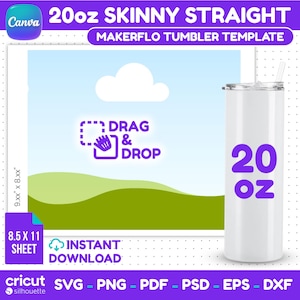 May include: A white 20 oz skinny straight tumbler template with the text "20 oz" in purple. The image includes the text "DRAG & DROP" and "INSTANT DOWNLOAD". The template is for Cricut and Silhouette machines.