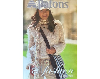 Patons Fall Fashion Essentials Knitting Pattern Booklet Wrap Sweater, Skinny Scarf, Felted Bag, Tweed Vest, Lacy Scarf, Crocheted Flower