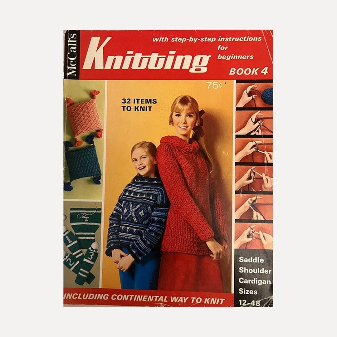 Mccalls Knitting Book 4 Step by Step Lessons for Beginner 32 Patterns ...