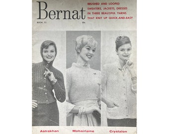Vintage Knitting Patterns 50s Bernat Book 75 Brushed and Looped Sweaters, Jackets, Dresses in 3 Beautiful Yarns That Knit up Quick and Easy