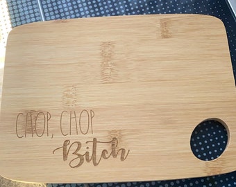 Chop Chop Bitch mini cutting board