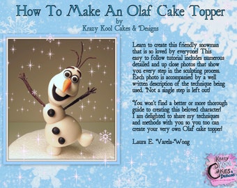 How To Make An Snowman O LAF Cake Topper PDF Tutorial