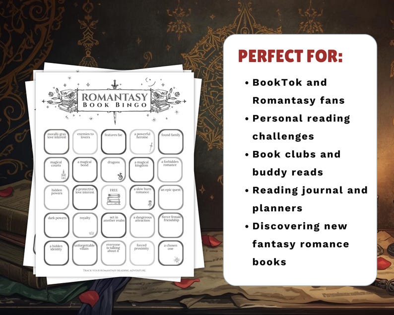 May include: A stack of white Romantasy Book Bingo sheets with a decorative border. The bingo card has various prompts like "enemies to lovers" and "magical courts." A white rectangle lists "Perfect For" and includes bullet points about reading challenges and book clubs.