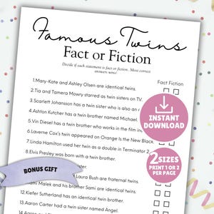 May include: A white printable game sheet titled "Famous Twins Fact or Fiction" with a list of statements. Includes a pink "Instant Download" circle and a light purple "Bonus Gift" banner.