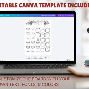 May include: A laptop displays a black and white "Romantasy Book Bingo" template. The text "EDITABLE CANVA TEMPLATE INCLUDED" and "CUSTOMIZE THE BOARD WITH YOUR OWN TEXT, FONTS, & COLORS" are visible. The bingo card has multiple blank squares.