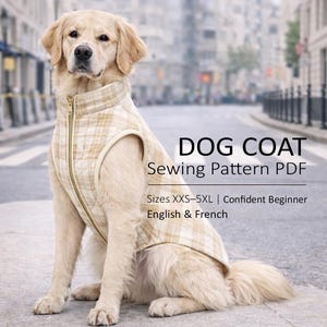 Patrón de costura de abrigo para perro en PDF - Imprimible, Tallas XXS-5XL, Inglés y francés, Accesible para personas con conocimientos básicos de costura