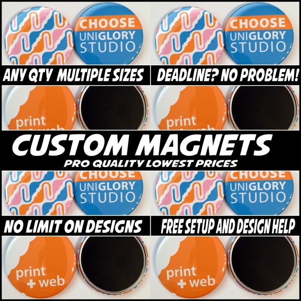 500 1  inch Full color Custom Magnets.  We can make ANY quantity in 3 different sizes.