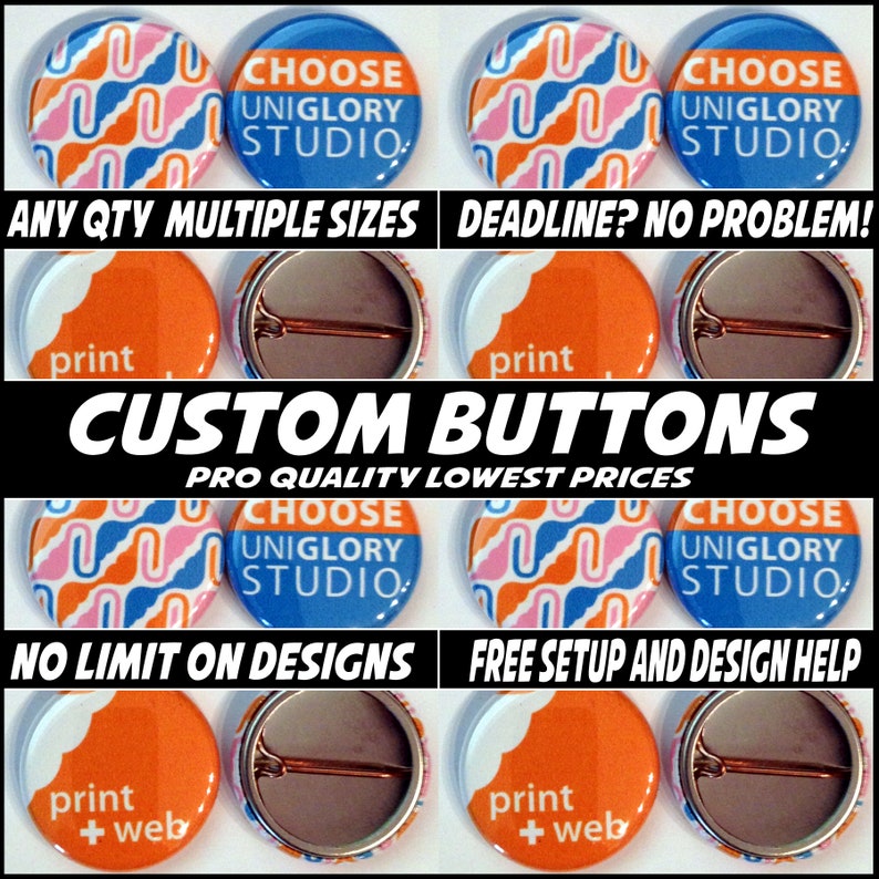 100 1 inch Full color Custom Buttons. We can make ANY size quantity in 3 different sizes. image 1