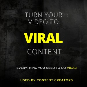 May include: Black and gray graphic with the text "TURN YOUR VIDEO TO VIRAL CONTENT". The text "VIRAL" is in large yellow letters. Below the text are the words "EVERYTHING YOU NEED TO GO VIRAL!" and "USED BY CONTENT CREATORS". A yellow lightning bolt is at the bottom.