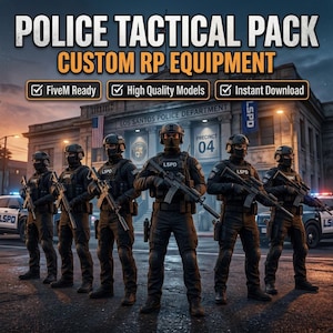 May include: An advertisement for a Police Tactical Pack. The image shows six officers in black tactical gear standing in front of a police station. Text includes "POLICE TACTICAL PACK CUSTOM RP EQUIPMENT" and checkmarks for "FiveM Ready", "High Quality Models", and "Instant Download".