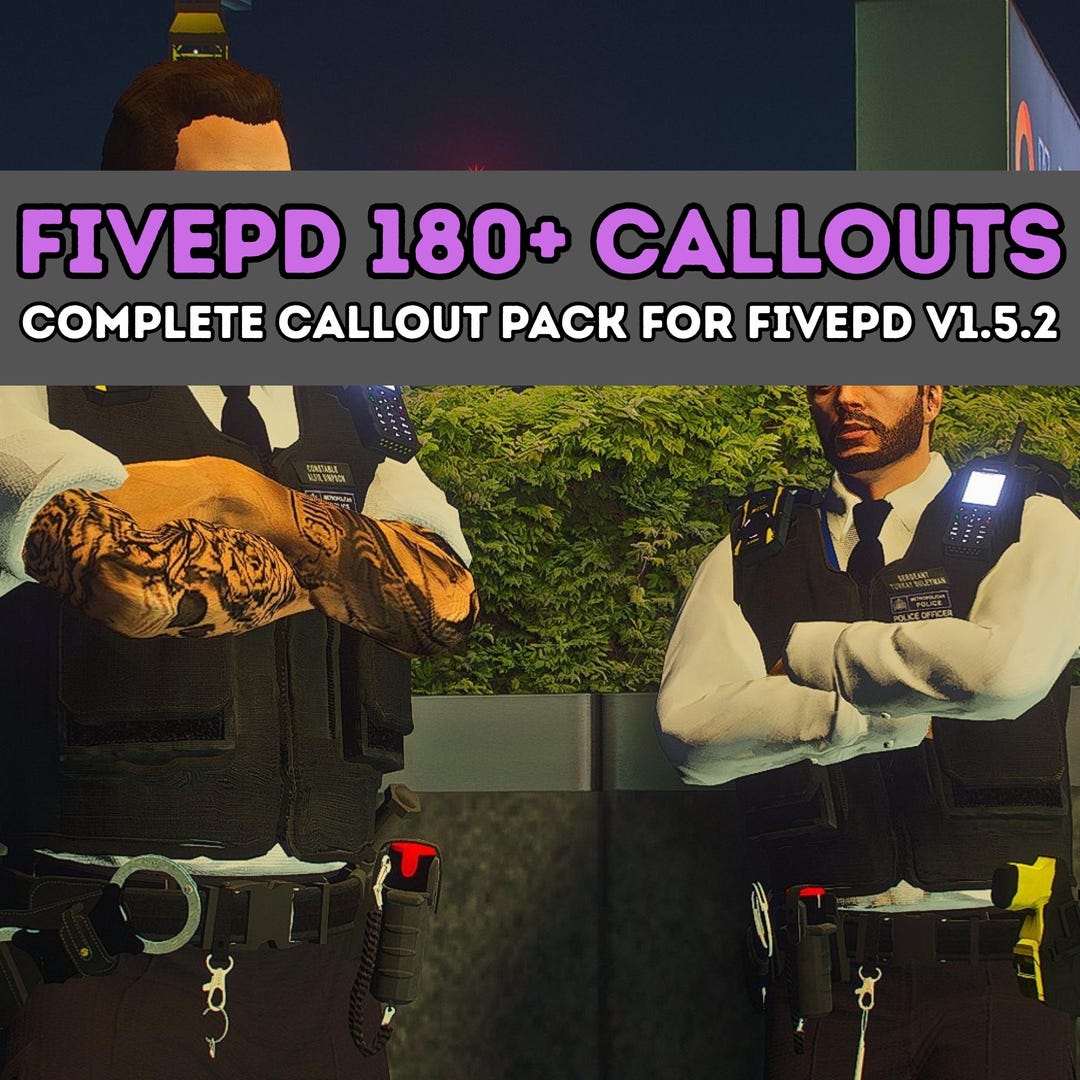 Fivepd 180+ Callouts Pack | Complete Fivem Police RP Missions ...