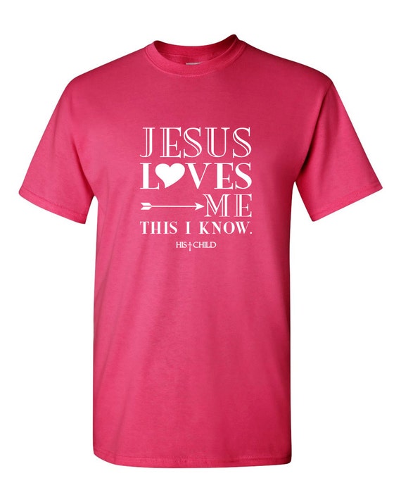 Jesus Loves Me This I Know Christian Women T Shirt Jesus Loves Me This I Know Christian Women T Shirt