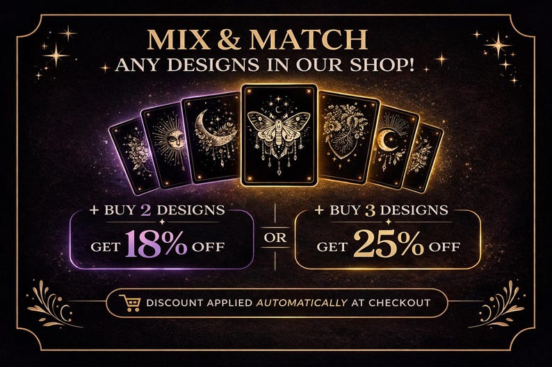 May include: Black and gold promotional image with tarot card designs. Text reads "MIX & MATCH ANY DESIGNS IN OUR SHOP!" and offers discounts: Buy 2 designs, get 18% off, or buy 3 designs, get 25% off. Discount applied automatically.