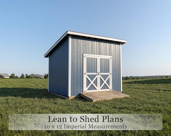 10x12 Lean-To Shed Plans | Backyard Utility Garden Tool Storage (PDF Download)