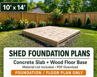 10x14 Shed Foundation Plans | Concrete Slab & Wood Floor Base | Material List | PDF Download