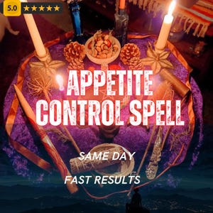 May include: A mystical arrangement featuring candles, pine cones, and a bowl of nuts on a purple cloth. The text "APPETITE CONTROL SPELL" is prominently displayed, with additional text indicating "SAME DAY" and "FAST RESULTS."
