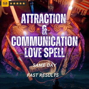 May include: A mystical arrangement featuring candles, pinecones, and various ritualistic items on a purple cloth. The text "ATTRACTION & COMMUNICATION LOVE SPELL" is prominently displayed, along with "SAME DAY" and "FAST RESULTS".