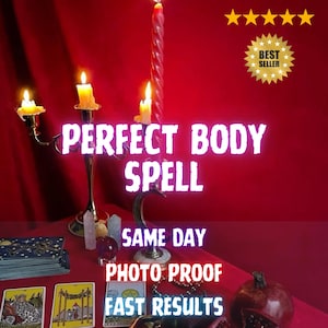 May include: A mystical scene with lit candles, a candelabra, tarot cards, and crystals. The text "PERFECT BODY SPELL" is prominently displayed, along with "SAME DAY", "PHOTO PROOF", and "FAST RESULTS". A "BEST SELLER" badge is visible.
