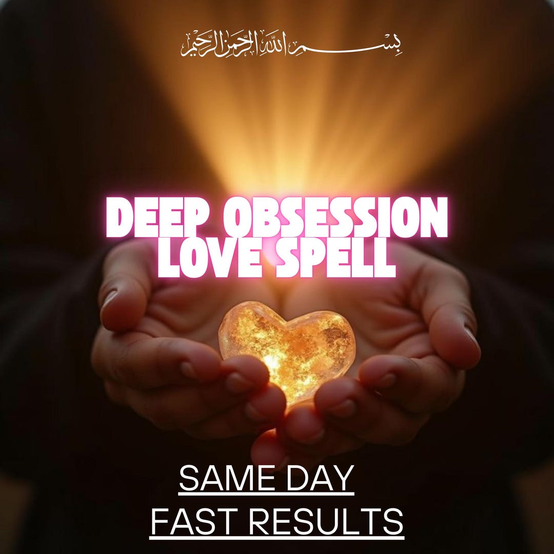 Deep Obsession Love Spell – Intense Attraction, Emotional Focus & Love ...