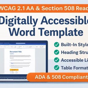 May include: A laptop displaying a Word document with the title "Document Title" is featured in this image. The text "Digitally Accessible Word Template" is displayed above the laptop. Additional text includes "Built-In Styles", "Heading Structure", "Accessible Lists", and "Table Formatting".