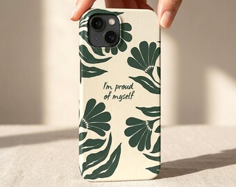 Funda para teléfono con estampado floral verde oscuro, cubierta resistente y brillante, bonita carcasa botánica para teléfono, funda con mensaje de afirmación sobre la salud mental, recordatorio estético diario.