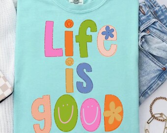 Life is good DTF Transfers, Ready to Press, Spring Direct to Film