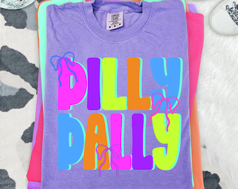 Dilly Dally Club DTF Transfers, Ready to Press, Funny Direct to Film