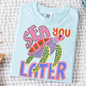 Transferência termocolante DTF "Sea You Later", estampa de tartaruga marinha, para camisetas de verão.