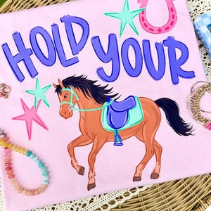 Hold Your Horses DTF Transfers, Pronto para Impressão, Primavera/Verão Direto para Filme