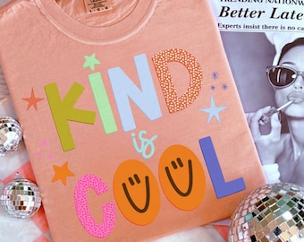 Kind Is Cool DTF Transfers, Ready to Press, Spring Direct to Film