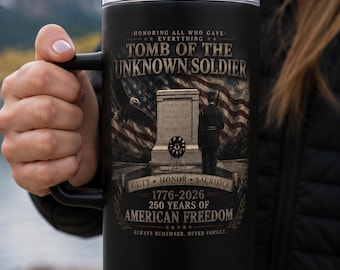 Tomb of the Unknown Soldier Travel Mug with Handle | Patriotic Veteran Gift | 250 Years of American Freedom | 1776-2026