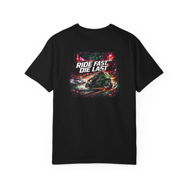 Ride Fast Die Last Graphic Tee | Superbike Street Racing Shirt
